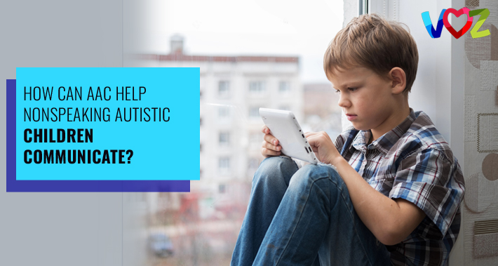 How Can AAC Help Nonspeaking Autistic Children Communicate? | The Voz Institute Services Bilingual Speech Therapist Clinic Washington DC