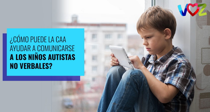 ¿Cómo puede la CAA ayudar a comunicarse a los niños autistas no verbales? | El Instituto Voz, Clínica de Terapia del habla Bilingüe en Washington DC