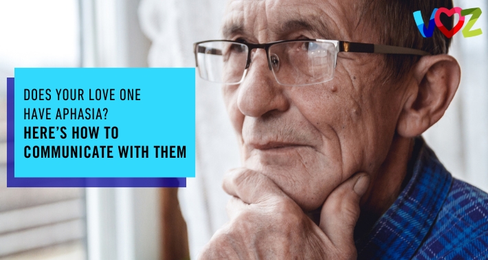 Does Your Loved One Have Aphasia? Here’s How To Communicate With Them | The Voz Institute | Bilingual Speech Therapist Clinic Washington DC