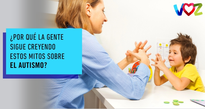 ¿Por qué la gente sigue creyendo estos mitos sobre el autismo? | El Instituto Voz | Clínica de Terapia del habla Bilingüe en Washington DC