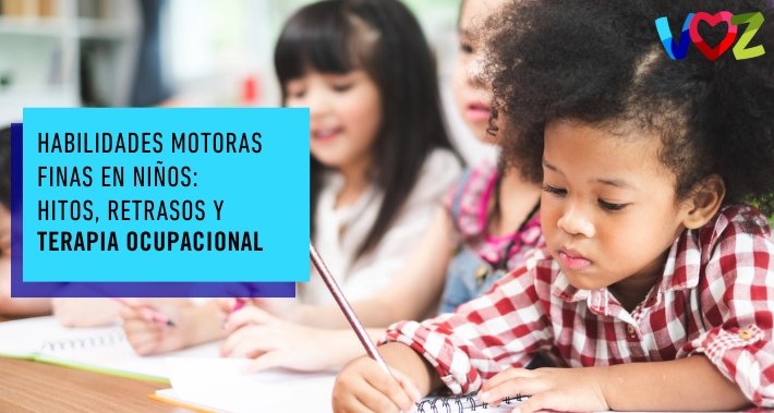 Habilidades motoras finas en niños: hitos, retrasos y terapia ocupacional | El Instituto Voz | Terapia ocupacional pediátrica en Washington DC